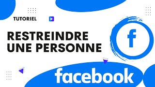 Comment restreindre une personne sur Facebook [upl. by Syla]