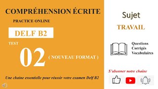 DELF B2  Compréhension écriteNouveau Format Test 02  PRACTICE TEST ONLINE  TRAVAIL DOMINICAL [upl. by Barker]