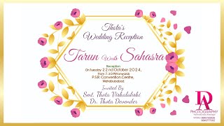 TARUN WEDS SAHASRA  RECEPTION [upl. by Arahsit]