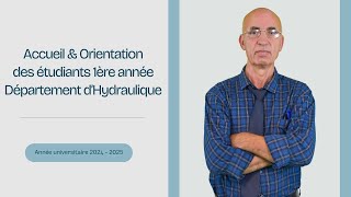 Accueil amp Orientation des étudiants 1ère année département d’hydraulique [upl. by Aldrich]