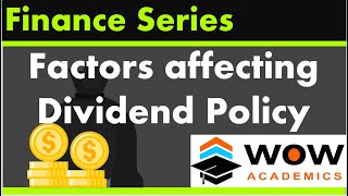 Factors affecting Dividend policy – Financial Management – MBA  ACCA  CA  CMA  CIMA [upl. by Adnorehs]