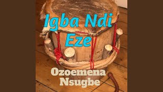 IGBA NDI EZE [upl. by Rinum]