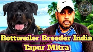 Podcast With Tapur Mitra Rottweiler Breeder  Before Buying A Rottweiler You Must Watch This Video [upl. by Atikin220]