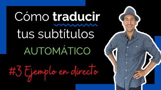 👉 Cómo traducir los subtítulos automáticamente al inglés u otro idioma  EJEMPLO en directo ✅ [upl. by Ahsinnek]