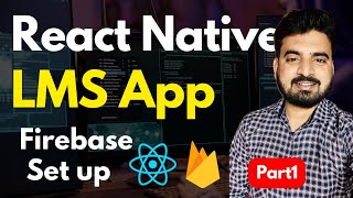 Firebase Set up  React Native LMS App  Engineer Codewala [upl. by Cly900]