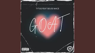 GOAT feat Seuss Mace [upl. by Orelle]