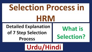 Selection Process in HRMWhat is Selection 7 Step Selection Process Briefly Explained [upl. by Ruthann267]