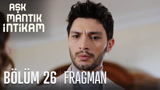 Aşk Mantık İntikam 26 Bölüm Fragmanı [upl. by Lamarre781]