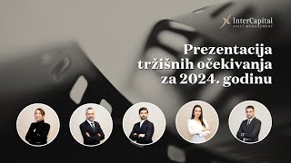 Prezentacija tržišnih očekivanja za 2024 godinu [upl. by Joslyn180]