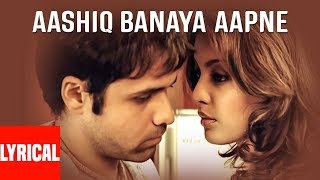 quotAashiq Banaya Aapne Title Songquot Lyrical Video  Himesh Reshammiya Shreya Ghoshal EmraanTanushree [upl. by Okim]