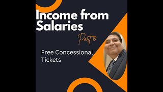 Perquisites Free tickets Free or Concessional Tickets  Salary Income Valuation rules [upl. by Hguh]