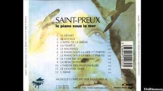 SaintPreux  Le Piano Sous La Mer 1972  Le naufrage [upl. by Terchie805]