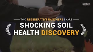 Two Regenerative Ranchers Share Shocking Soil Health Discovery [upl. by Komara]