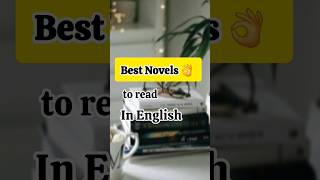 Best Novels to read in EnglishBest Novels to readshortsfeed books novel bookworm booktok [upl. by Loggins]