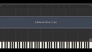 LAmore Dice Ciao  Piano Tutorial [upl. by Enairda126]