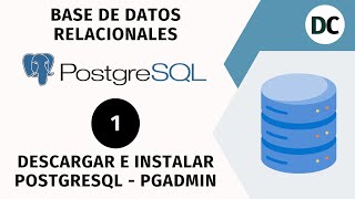 01 Descargar e instalar PostgreSQL  Pgadmin [upl. by Molini]