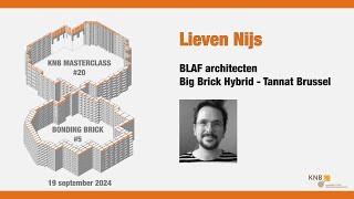 MasterClass Baksteen Lieven Nijs BLAF architecten  Big Brick Hybrid Tannat [upl. by Adian]