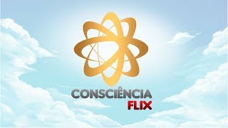 Apresentação Consciência Flix [upl. by Ginsberg]