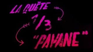 MPL  La Quête 13  quotPavanequot [upl. by Romulus]