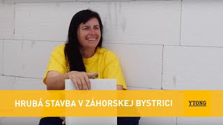 Hrubá stavba v Záhorskej Bystrici  Ytong [upl. by Lenhard389]