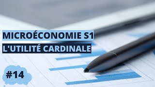 L’utilité cardinale  microéconomie S1 [upl. by Nnanerak]