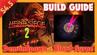 45 DemonSpawn Blood Surge Build Guide  Hero Siege 2 [upl. by Kreegar216]