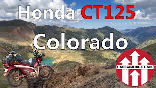 TransAmerica Trail Ep 1  Honda CT125  Crossing Colorado [upl. by Adnarrim]