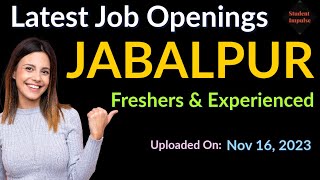 Jabalpur Jobs  Jabalpur Job Vacancy  Jabalpur Jobs  Jobs in Jabalpur for Freshers  JBP MP 161123 [upl. by Lazaruk]