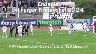 Endspiel Bitburger Pokal Kreis Sieg FSV Neunkirchen Seelscheid vs TuS Mondorf [upl. by Lynad]