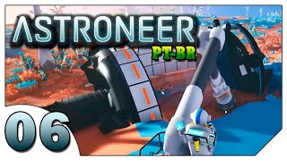 Astroneer 06 VAMOS JOGAR Mineração com Guindaste e Broca Gameplay Português PTBR [upl. by Azaria]