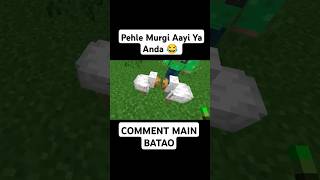 MINECRAFT Pehle murgi aayi ya anda 😅 shorts minecraftshorts [upl. by Ynamad]