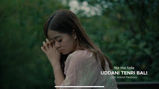 Nur Mai Sella  Uddani Tenri Bali  Lagu Bugis Milenial  Official Video [upl. by Lleznol]