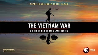 The Vietnam War A Film by Ken Burns and Lynn Novick [upl. by Annayar]