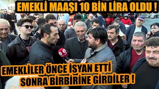 Hepsine Lanet Olsun  Emekli maaşı 10 bin lira oldu emekliler önce isyan etti sonra kavga ettiler [upl. by Elletse]