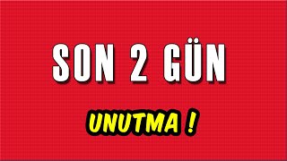 SON 2 GÜN ⌛  SAKIN UNUTMA [upl. by Ayimat457]