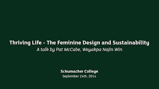 Earth Talk Thriving Life  The Feminine Design and Sustainability [upl. by Socher257]