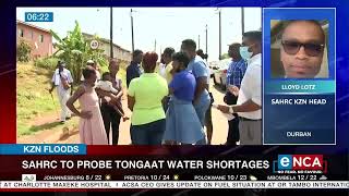 SAHRC to probe Tongaat water shortages [upl. by Aihsi]