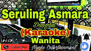 SERULING ASMARA  Intan Ali KARAOKE Dangdut  Nada Wanita FISDO [upl. by Vena]