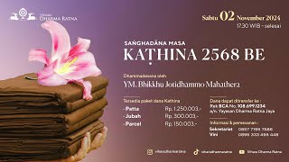 PUJA BAKTI KATHINA 2024  Vihara Dharma Ratna [upl. by Crocker814]