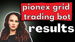 pionex trading bot results  pionex grid trading bot result [upl. by Haram]