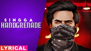 Handgrenade Lyrical  Singga  Desi Crew  Sukh Sanghera  Latest Punjabi Songs 2019 [upl. by Autumn]