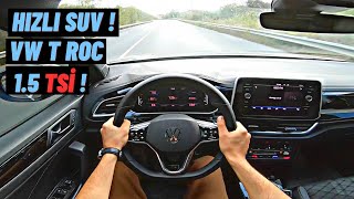 SEDAN AVCISI SUV  VOLKSWAGEN T ROC R LİNE 15 TSİ İNCELEME  POV SÜRÜŞ [upl. by Nodyarg]