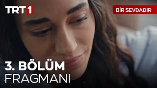 Bir Sevdadır 3 Bölüm Fragmanı  quotBu inat değil anneliktirquot BirSevdadirTRT [upl. by Ecreip7]