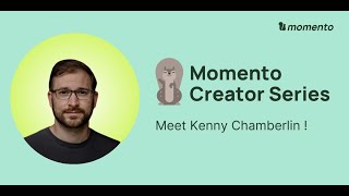 Momento Creator Ep4  Kenny Chamberlin [upl. by Anitniuq]