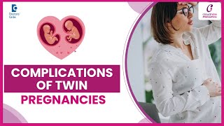 TWIN PREGNANCY Complications for Mom amp BabyDrSamatha Kumar at Cloudnine HospitalsDoctors Circle [upl. by Adnylam]