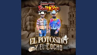 El Potosino y El Cocho [upl. by Martinez646]