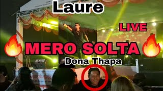 Laure  Mero Solta  Laure Concert in dulegaunda  DonaThapaAkaChocolateyBoy LaureOfficial [upl. by Nosaes378]