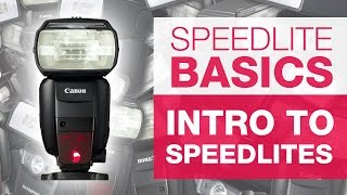 SPEEDLITE BASICS  Getting Started with Speedlites [upl. by Ylnevaeh404]