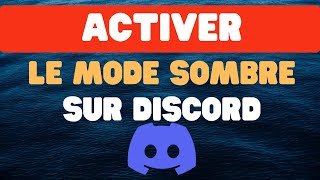 Comment activer le mode sombre sur Discord [upl. by Patten]