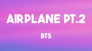 Airplane pt2  BTS Lyrics Video 🍂 [upl. by Asamot]